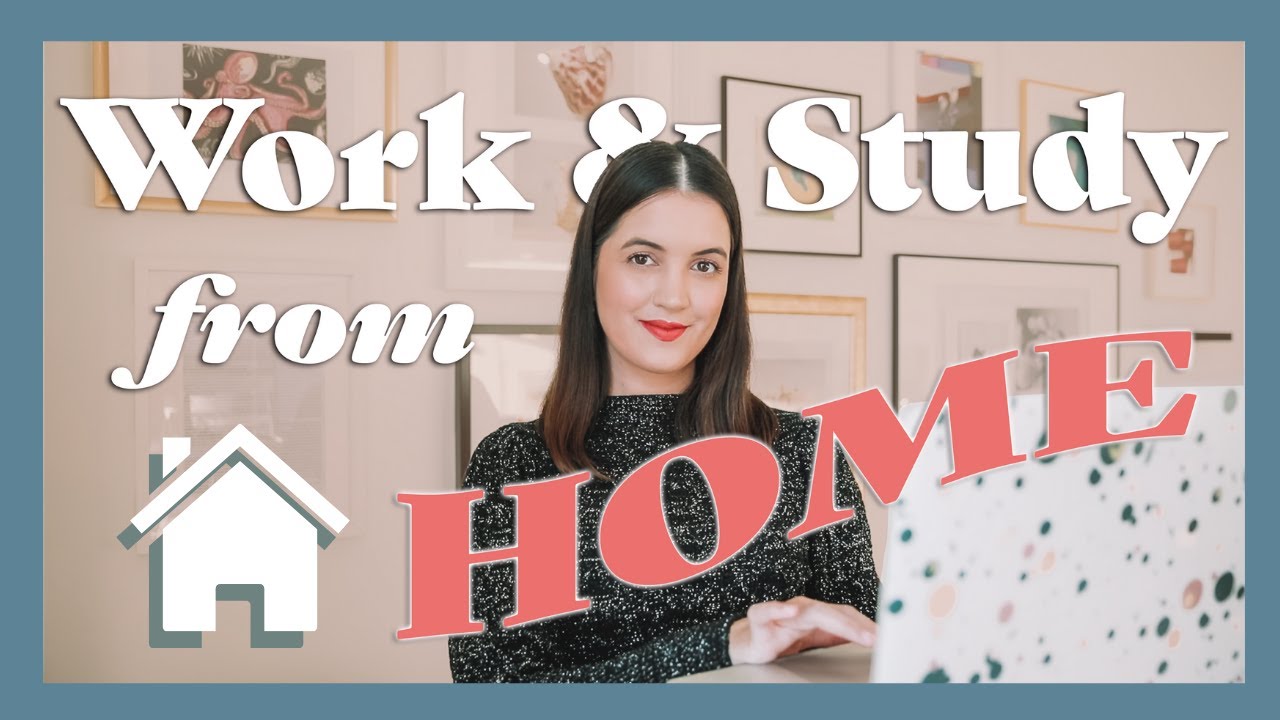 10 Essential Tips for Working & Studying from Home