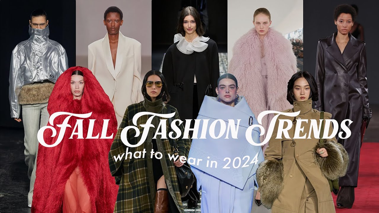 The 7 Fall Fashion Trends You’ll Be Seeing Everywhere in 2024 🍂
