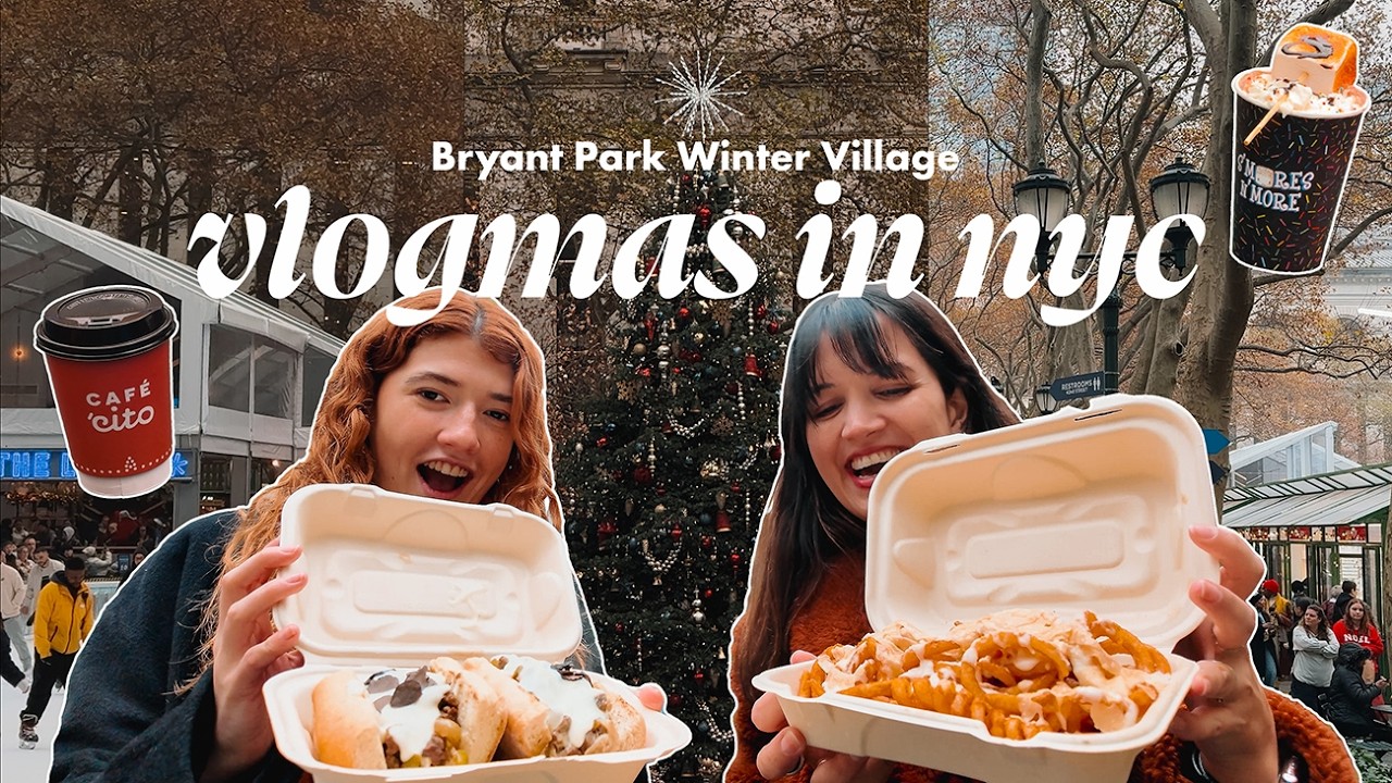 Vlogmas in NYC: Exploring the Bryant Park Winter Village (Holiday Markets, Truffle Fries & Cozy Vibes)