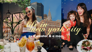 A Week in My Life in New York City as a Content Creator and a Mom